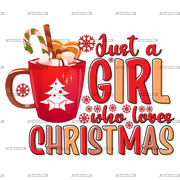 Just A Girl Who Loves Christmas-6 DTF Transfer