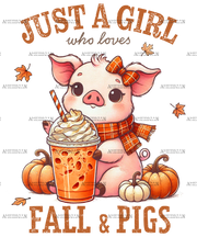 Just A Girl Who Loves Fall And Pigs DTF Transfer