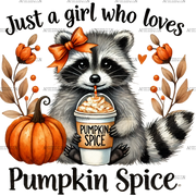 Just A Girl Who Loves Pumpkin Spice-4 DTF Transfer