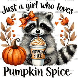 Just A Girl Who Loves Pumpkin Spice-4 DTF Transfer