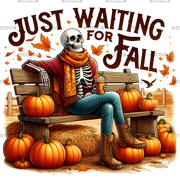 Just Waiting For Fall Skeleton-2 DTF Transfer