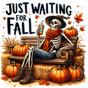 Just Waiting For Fall Skeleton-4 DTF Transfer