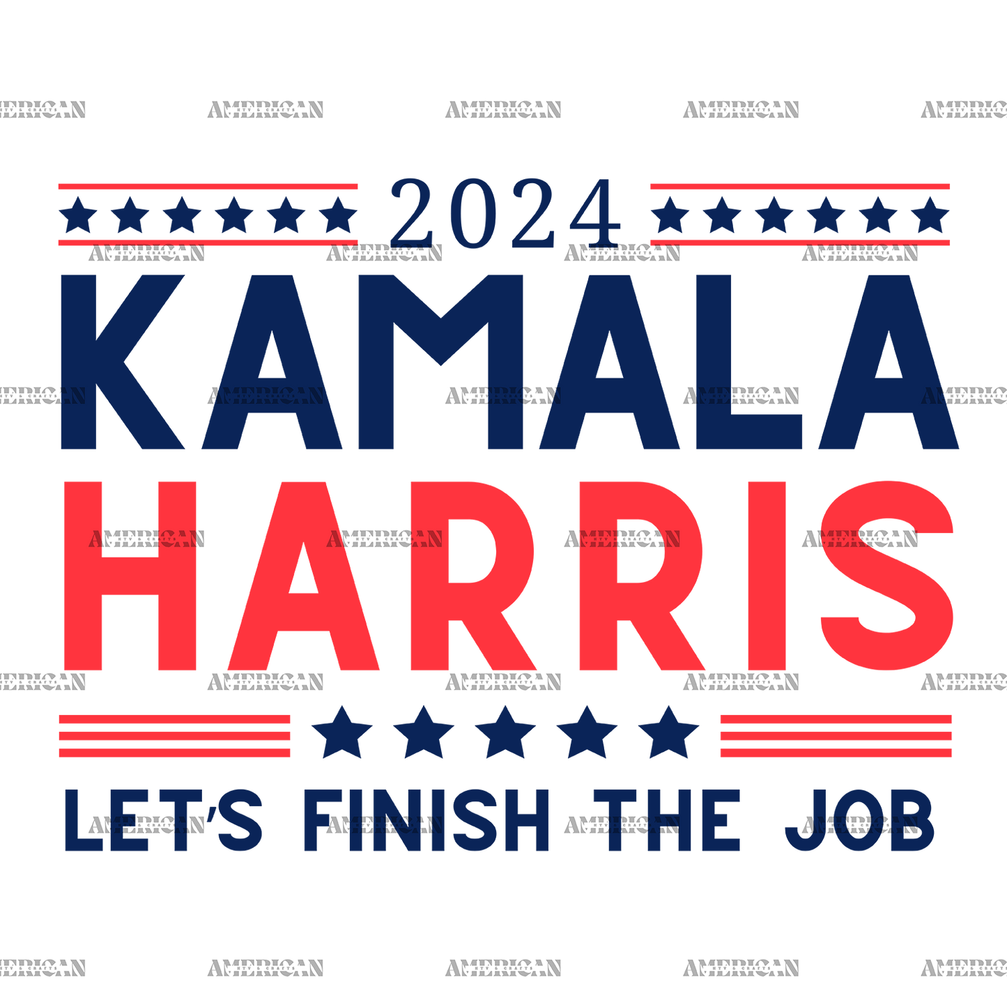 Kamala Harris Lets Finish The Job DTF Transfer