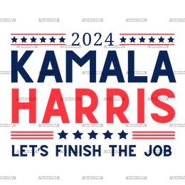 Kamala Harris Lets Finish The Job DTF Transfer
