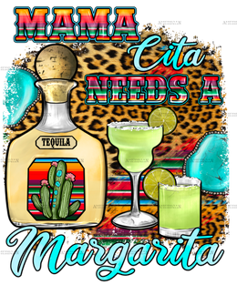 Mama Cita Needs A Margarita 1 Dtf Transfer