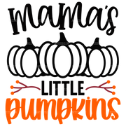 Mama's Little Pumpkins DTF Transfer