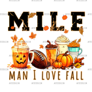 Man I Love Fall-2 DTF Transfer