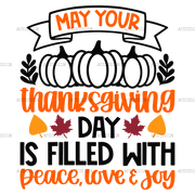 May Your Thanksgiving Day Is Filled With Peace Love Joy DTF Transfer