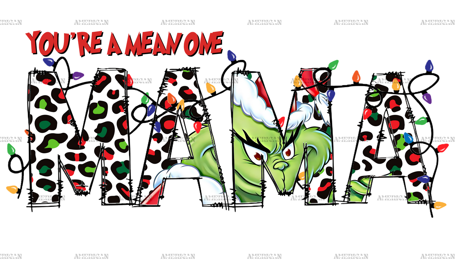 Mean Mama Grinch DTF Transfer