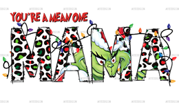 Mean Mama Grinch DTF Transfer