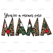 Mean One Mama  DTF Transfer