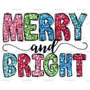 Merry And Bright Shining Colors DTF Transfer