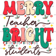 Merry Teacher Bright Students-1 DTF Transfer