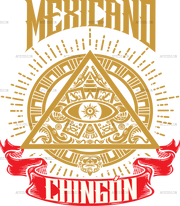 Mexicano Chingon Dtf Transfer