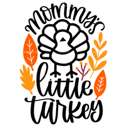 Mommy's Little Turkey DTF Transfer
