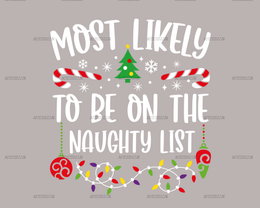 Most Likely To Be On The Naughty List DTF Transfer
