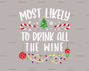 Most Likely To Drink All The Wine DTF Transfer