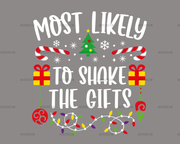 Most Likely To Shake The Gifts DTF Transfer