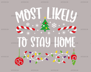 Most Likely To Stay Home DTF Transfer