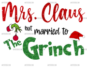 Mrs Claus But Married To The Grinch Black DTF Transfer