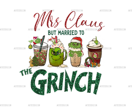 Mrs Claus Grinch Coffee DTF Transfer