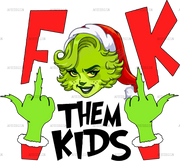 Ms Grinch Fuck Them Kids DTF Transfer
