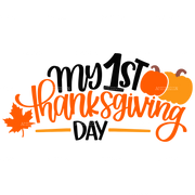 My 1st Thanksgiving Day DTF Transfer