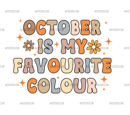 October Is My Favourite Color DTF Transfer