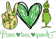 Peace Love Grinch-2 DTF Transfer