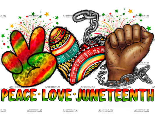 Peace Love Juneteenth-3 DTF Transfer