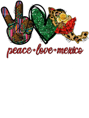 Peace Love Mexico Dtf Transfer