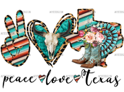 Peace Love Texas DTF Transfer