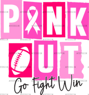 Pink Out Go Fight Win Black DTF Transfer