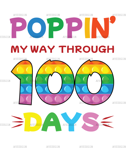 Poppin My Way Through 100 Days DTF Transfer