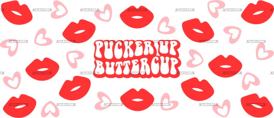 Pucker Up Buttercup UV DTF Transfer