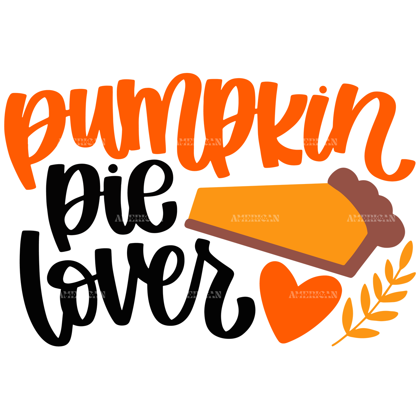 Pumpkin Pie Lover DTF Transfer