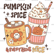 Pumpkin Spice And Everything Nice-3 DTF Transfer