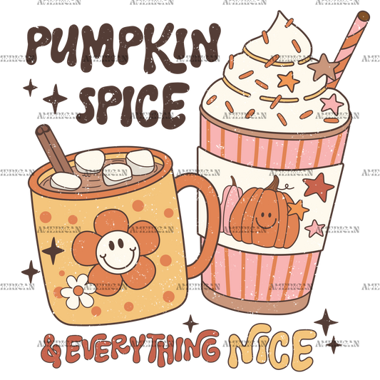 Pumpkin Spice And Everything Nice-3 DTF Transfer