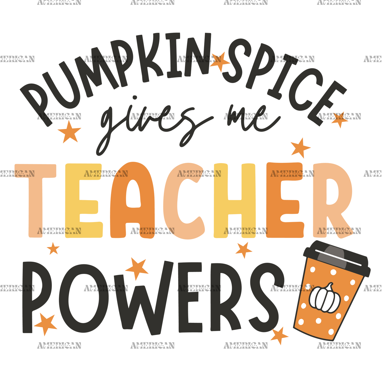 Pumpkin Spice Gives Me Teacher Powers DTF Transfer