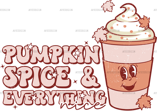 Pumpking Spice And Everything Nice-2 DTF Transfer