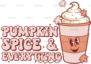 Pumpking Spice And Everything Nice-2 DTF Transfer