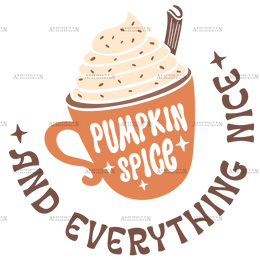 Pumpking Spice And Everything Nice DTF Transfer
