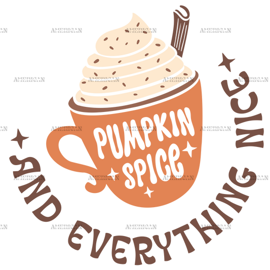 Pumpking Spice And Everything Nice DTF Transfer