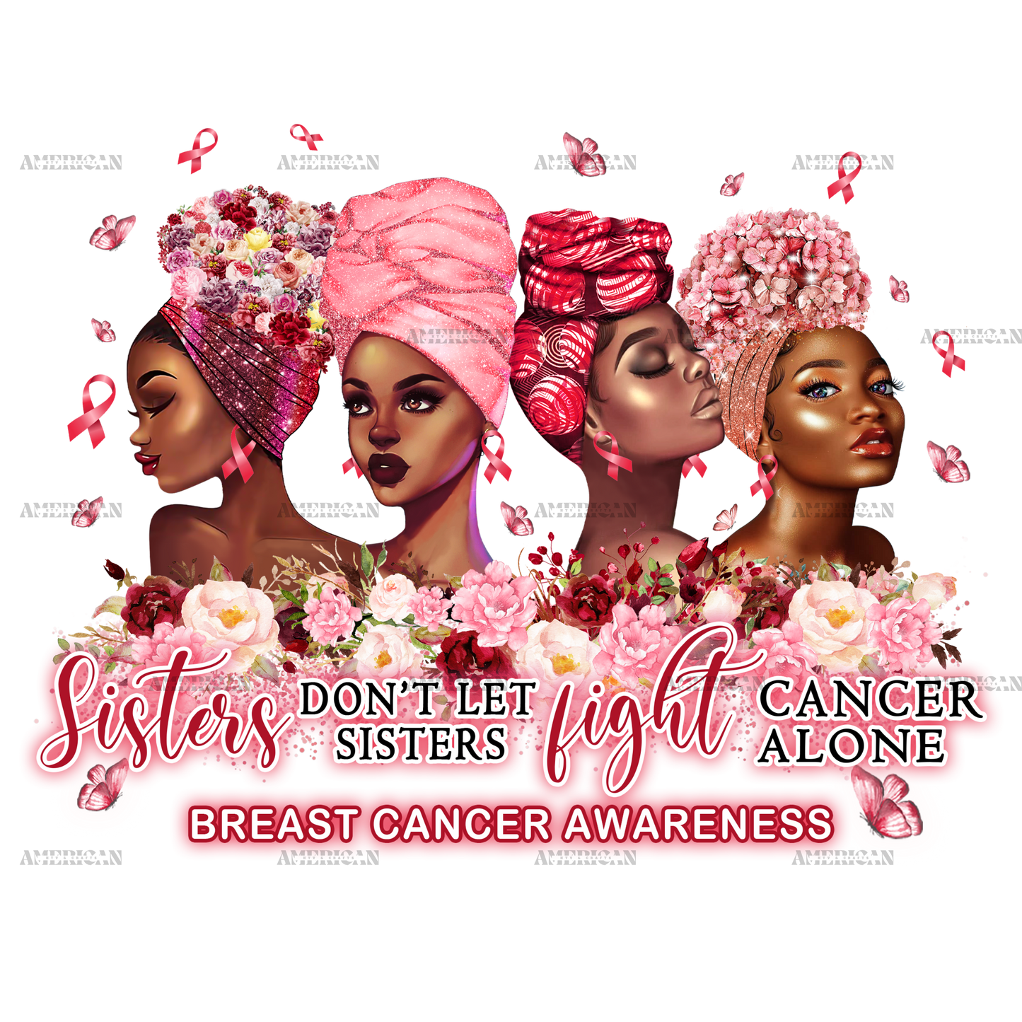 Sisters Don't Let Sisters Fight Cancer Alone Head Bun DTF Transfer