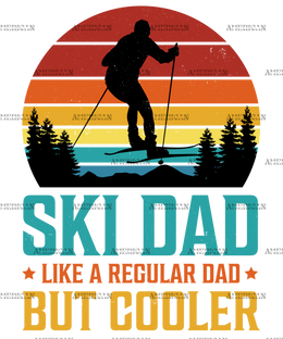 Ski Dad Like A Regular Dad But Cooler-1 DTF Transfer