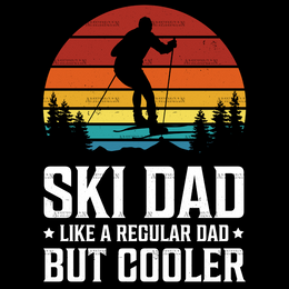 Ski Dad Like A Regular Dad But Cooler-3 DTF Transfer