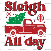 Sleigh All Day-4 DTF Transfer