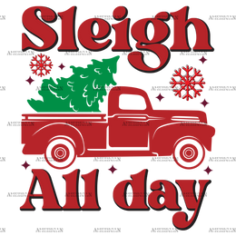 Sleigh All Day-4 DTF Transfer