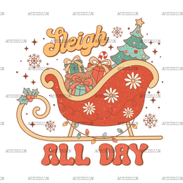 Sleigh All Day DTF Transfer