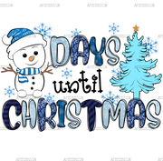 Snowman Days Until Christmas DTF Transfer